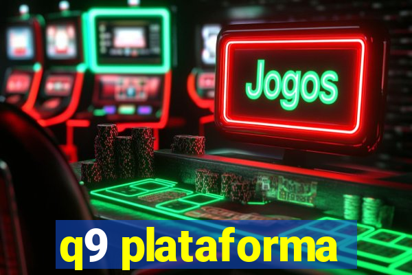 q9 plataforma